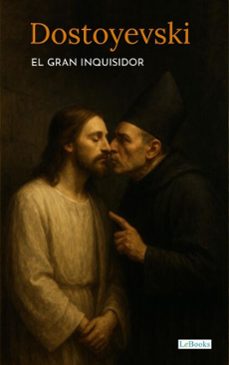 el gran inquisidor - dostoyevski (ebook)-fiodor dostoievski-9786558948247