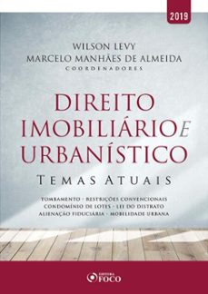 direito imobiliario e urbanistico: temas atuais - 1 ed - 2019. (ebook)-wilson levy-marcelo manhães de almeida-9786561207447
