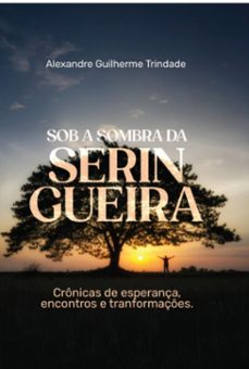 sob a sombra da seringueira (ebook)-alexandre guilherme trindade-9786583016447