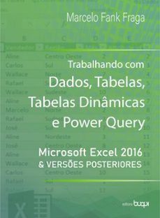 trabalhando com dados, tabelas, tabelas dinamicas e power query (ebook)-marcelo fank fraga-9786589695547
