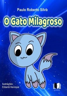 o gato milagroso (ebook)-paulo roberto silva-9786599100147