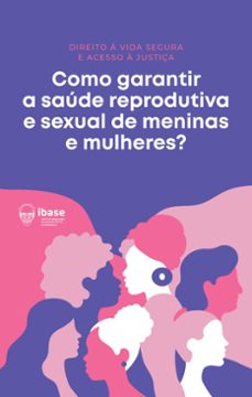 como garantir a saude reprodutiva e sexual de meninas e mulheres? (ebook)-9786599253447
