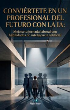 conviértete en un profesional del futuro con la ia-9787218924847