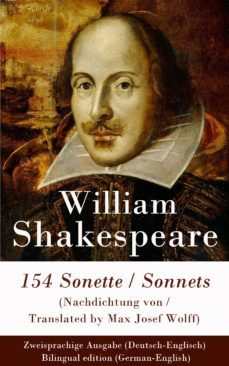 154 sonette (nachdichtung von / translated by max josef wolff) / sonnets - zweisprachige ausgabe (deutsch-englisch) / bilingual edition (german-english) (ebook)-9788026809647