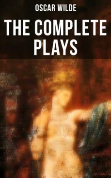 the complete plays of oscar wilde (ebook)-oscar wilde-9788027231447