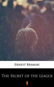 the secret of the league (ebook)-ernest bramah-9788381156547