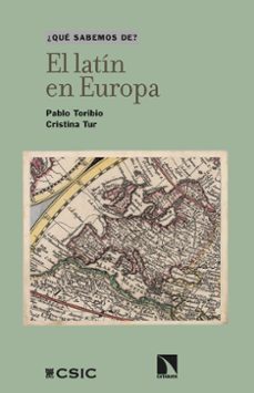 el latin en europa (ebook)-pablo toribio-cristina tur-9788400115647