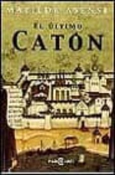 el ultimo caton-matilde asensi-9788401328947