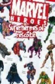 superheroes al rescate (marvel heroes)-9788401900747