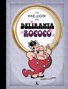 lo mejor de deliranta rococo (lo mejor de...) (ebook)-martz schmidt-9788402423115