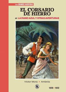 el corsario de hierro 1 (1970 - 1972)-victor mora-9788402444547