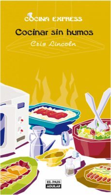 cocinar sin humos (cocina express) (ebook)-cris lincoln-9788403512047