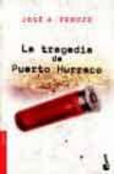 la tragedia de puerto hurraco-xose antonio perozo-9788408050247