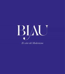 blau: el color del modernisme (cat)-9788408208747