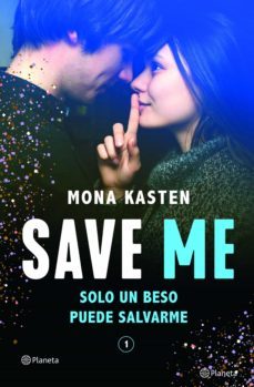 save me (serie save 1) (ebook)-mona kasten-9788408238447