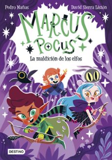 marcus pocus 3. la maldicion de los elfos-pedro mañas-9788408266747