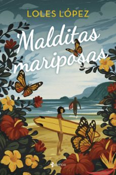 malditas mariposas-loles lopez-9788408271147
