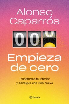 empieza de cero (ebook)-alonso caparros-9788408273547