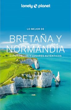 lo mejor de bretaña y normandia 2025 (lonely planet)-christophe corbel-9788408287247