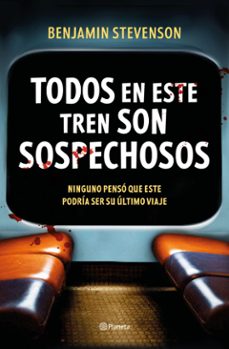 todos en este tren son sospechosos (ebook)-benjamin stevenson-9788408293347