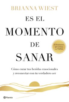 es el momento de sanar-brianna wiest-9788408299547