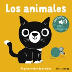 los animales. mi primer libro de sonidos-marion billet-9788408310747