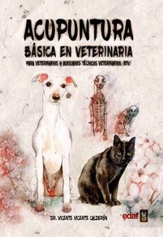 acupuntura basica en veterinaria: para veterinarios y auxiliares tecnicos veterinarios (atv)-9788409067947