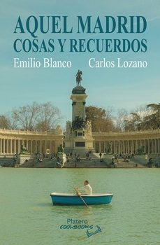 aquel madrid-emilio blanco-carlos lozano-9788410062047