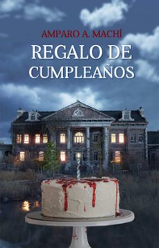 regalo de cumpleaños-amparo a. machi-9788410088047
