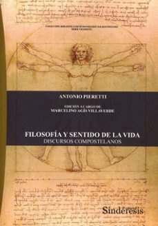 filosofia y sentido de la vida. discursos compostelanos-antonio pieretti-9788410120747
