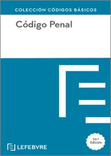 codigo penal basico 10ª edicion 2024-9788410128347