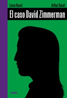 el caso david zimmerman-lucas harari-arthur harari-9788410332447