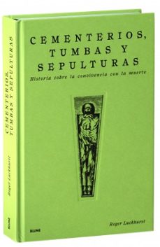 cementerios, tumbas y sepulturas-roger luckhurst-9788410469747