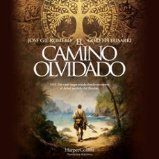 el camino olvidado (audiolibro)-goretti irisarri-jose gil romero-9788410640047