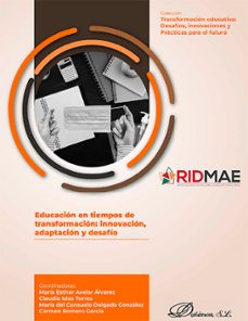 educacion en tiempos de transformacion: innovacion, adaptacion y desafio. (ebook)-maría esther avelar álvarez-9788410708747