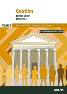 gestion de la administracion del estado. turno libre. temario 3-9788410774247