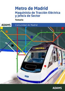 maquinista de traccion electrica y de jefe-a de sector metro de m etro de madrid. temario-9788410775947