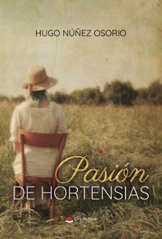 pasion de hortensias-hugo nuñez-9788410976047