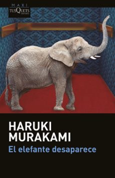el elefante desaparece-haruki murakami-9788411071147