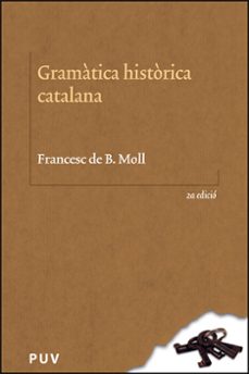 gramatica historica catalana (2ª edicio)-francesc de borja moll casesnoves-9788411184847