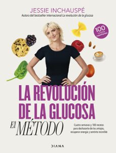 la revolución de la glucosa: el método (ebook)-jessie inchauspe-9788411190947