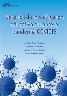 desafios de investigacion educativa durante la pandemia covid19. (ebook)-inmaculada aznar diaz-9788411220347