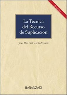 la tecnica del recurso de suplicacion-juan molins garcia-atance-9788411259347