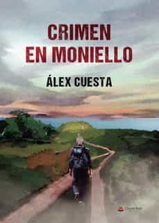 crimen en moniello-alex cuesta-9788411288347