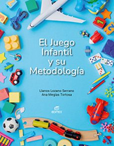 el juego infantil y su metodologia ed.2024-9788411349147