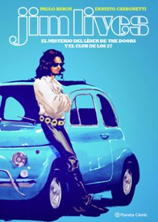 jim esta vivo. el misterio del cantante de the doors y el club de los 27 (ebook)-paolo baron-ernesto carbonetti-9788411614047