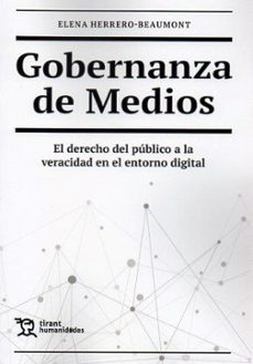 gobernanza de medios. el derecho del publico a la veracidad en el entorno digital-elena herrero beaumont-9788411833547