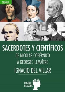 sacerdotes y cientificos. de nicolas copernico a georges lamaitre-ignacio del villar-9788412088847