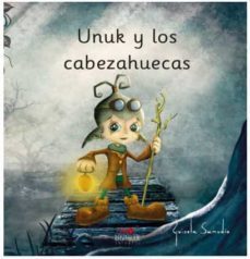 unuk y los cabeza huecas-guisela samudio-9788412145847