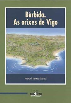 burbida. as orixes de vigo-manuel santos estevez-9788412173147